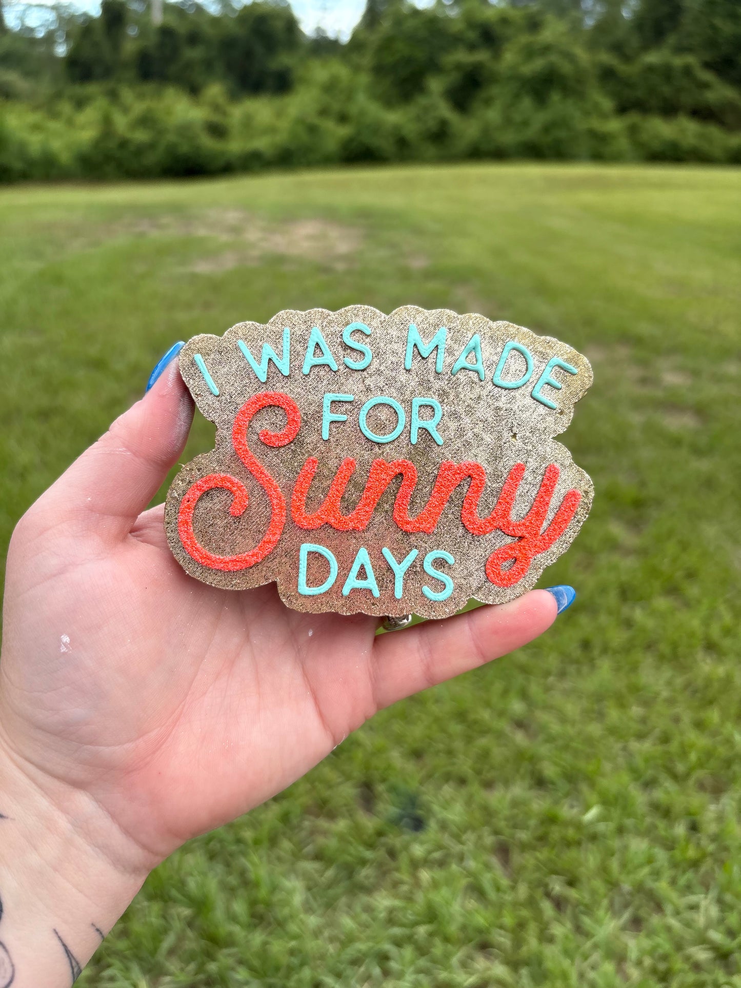 Made For Sunny Days