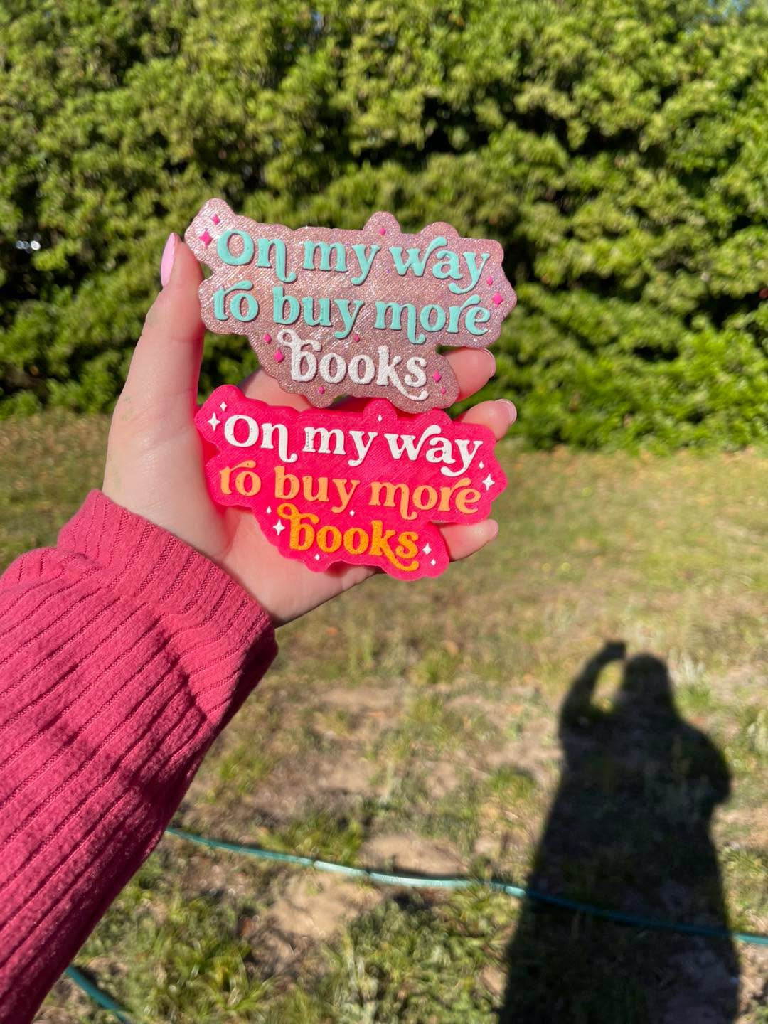 On My Way To Buy More Books