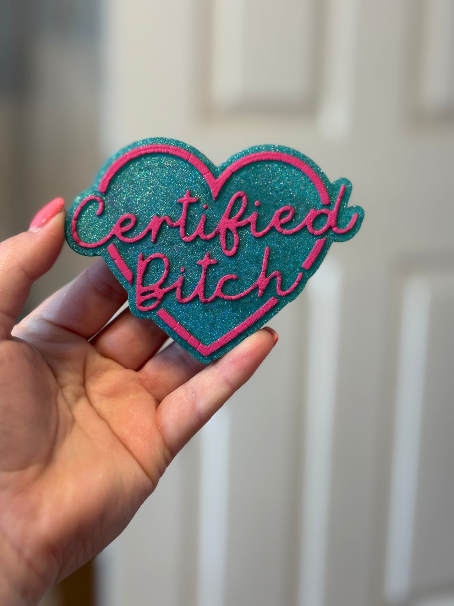Certified Bitch