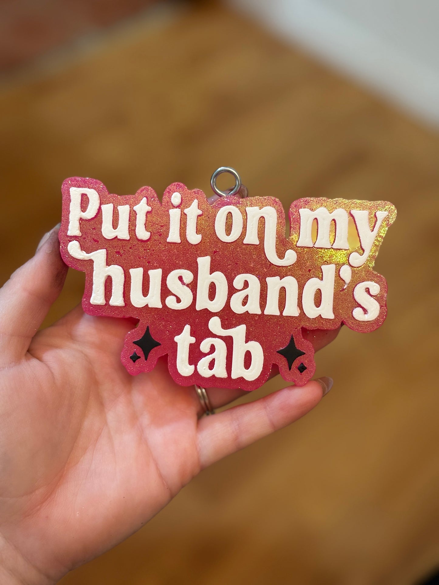 Put it on my husband’s tab