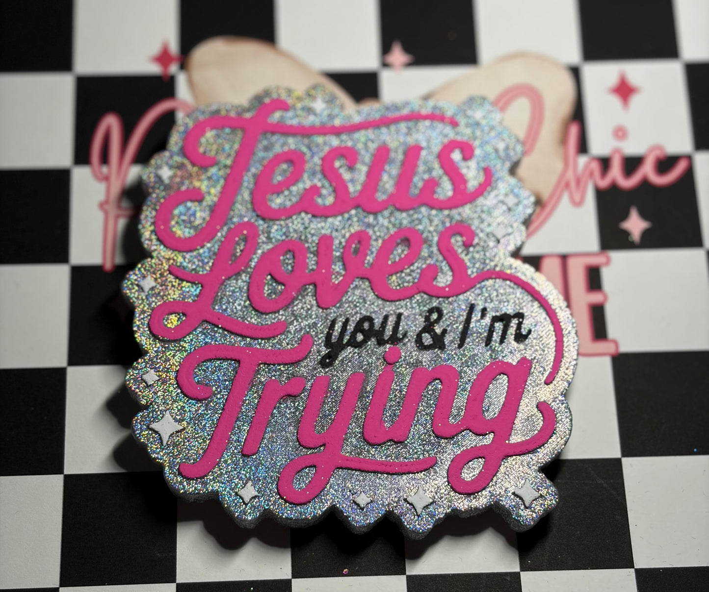 Jesus Loves You & Im Trying