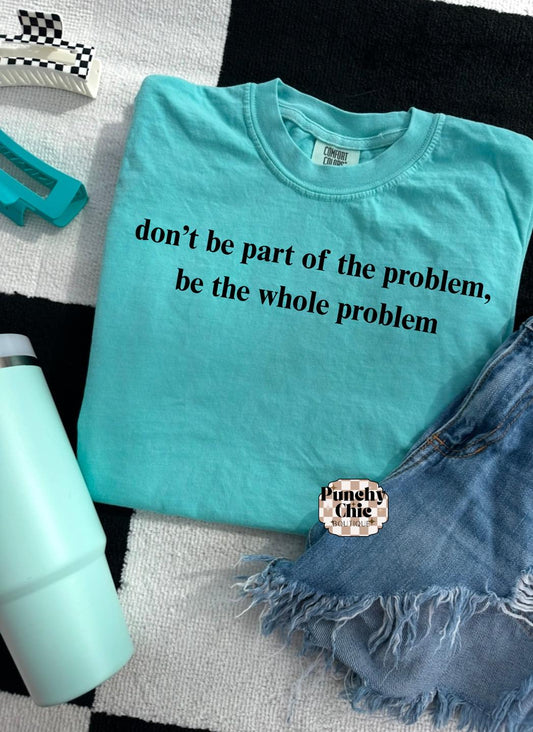 Dont be part of the problem